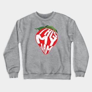 This My Jam Strawberry Jokes Crewneck Sweatshirt